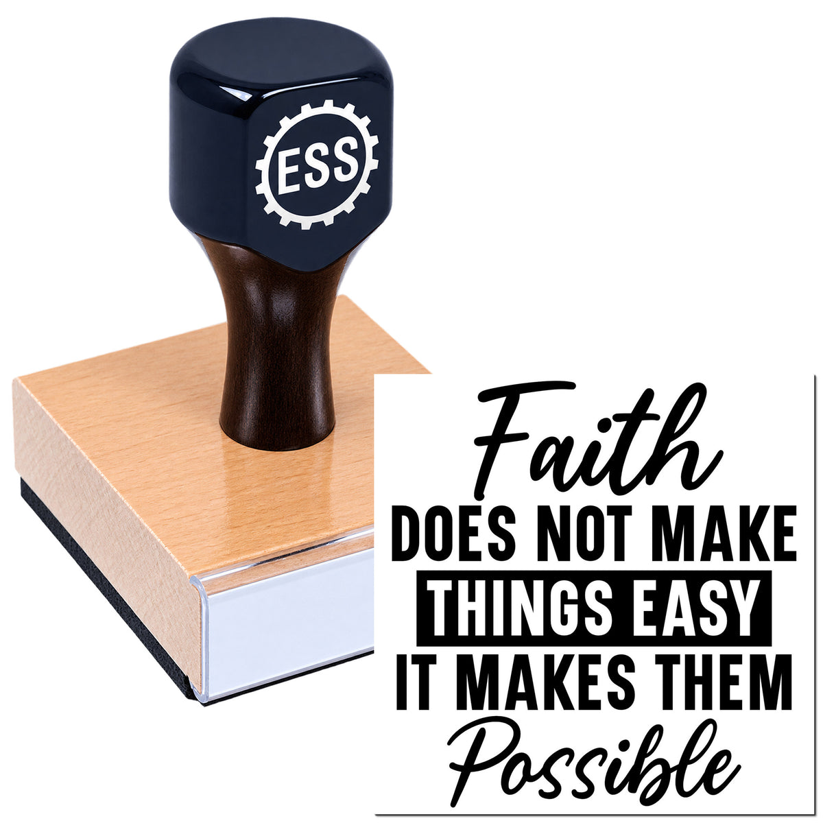 Black custom stamp and seal with ESS logo on a pink wooden base; quote reads "Faith Does Not Make Things Easy It Makes Them Possible"