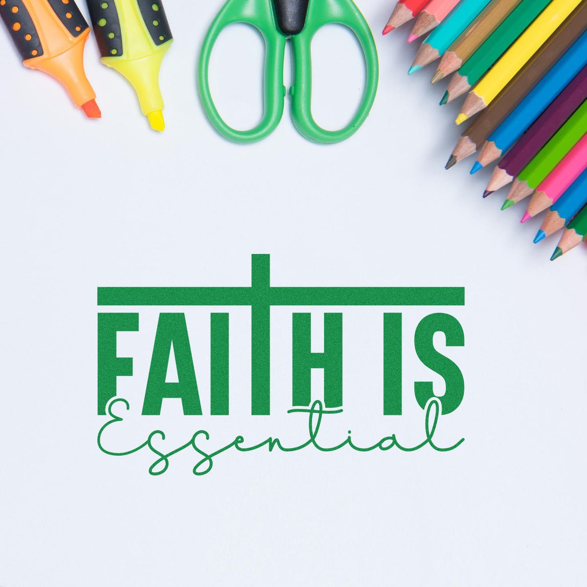 Faith Is Essential rubber stamp shown in green ink, stamped for projects such as confirmation gifts.