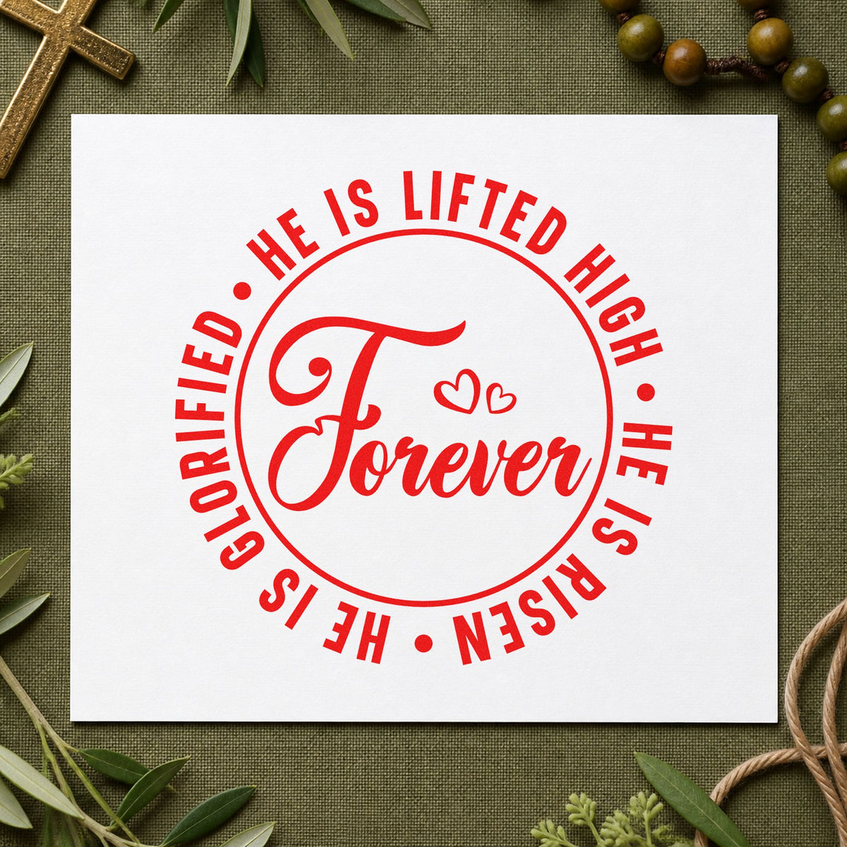 Forever He Is Risen rubber stamp shown in red ink, stamped for projects such as egg box seals.