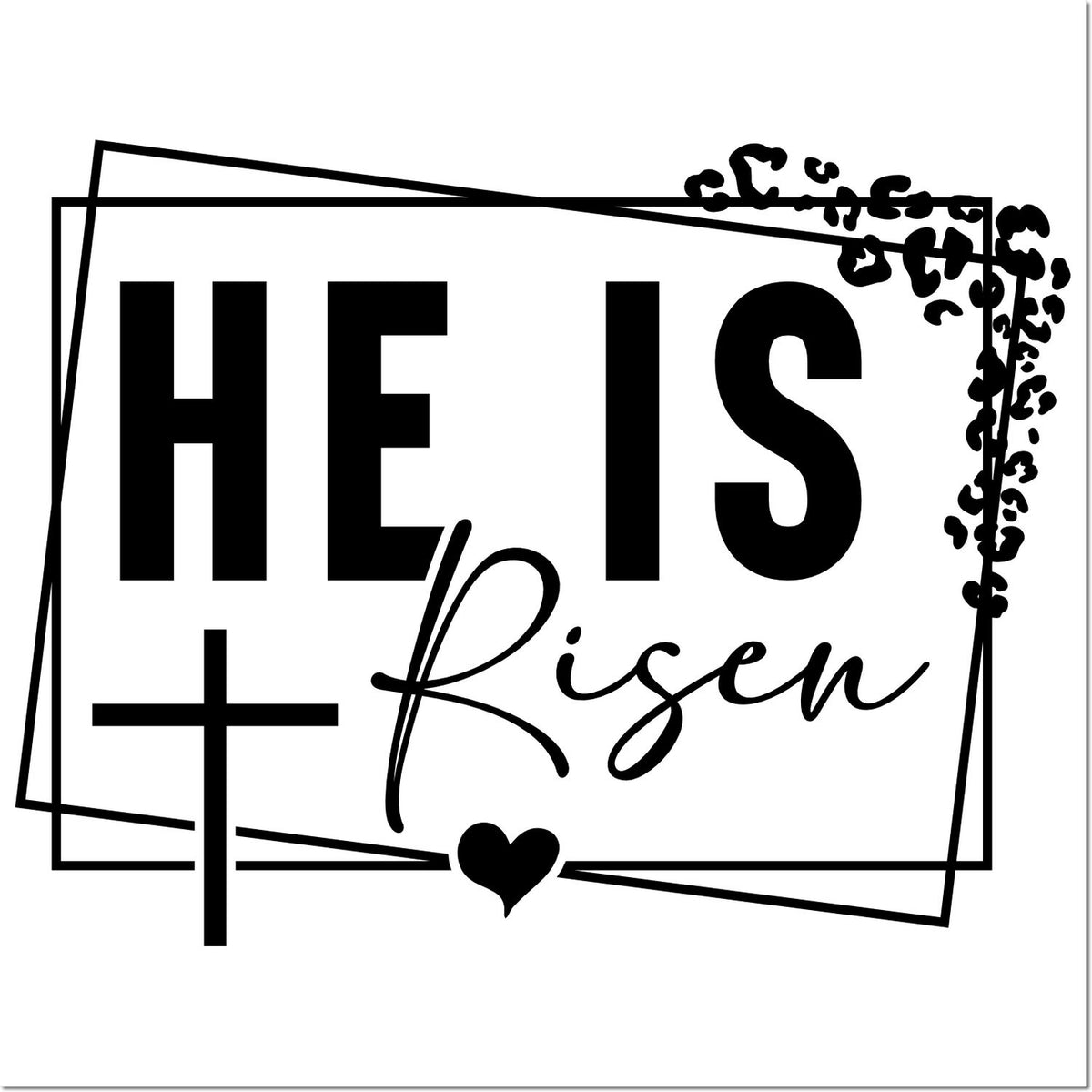 Black-and-white He Is Risen stamp and seal design with bold cross, heart, and layered decorative frames.