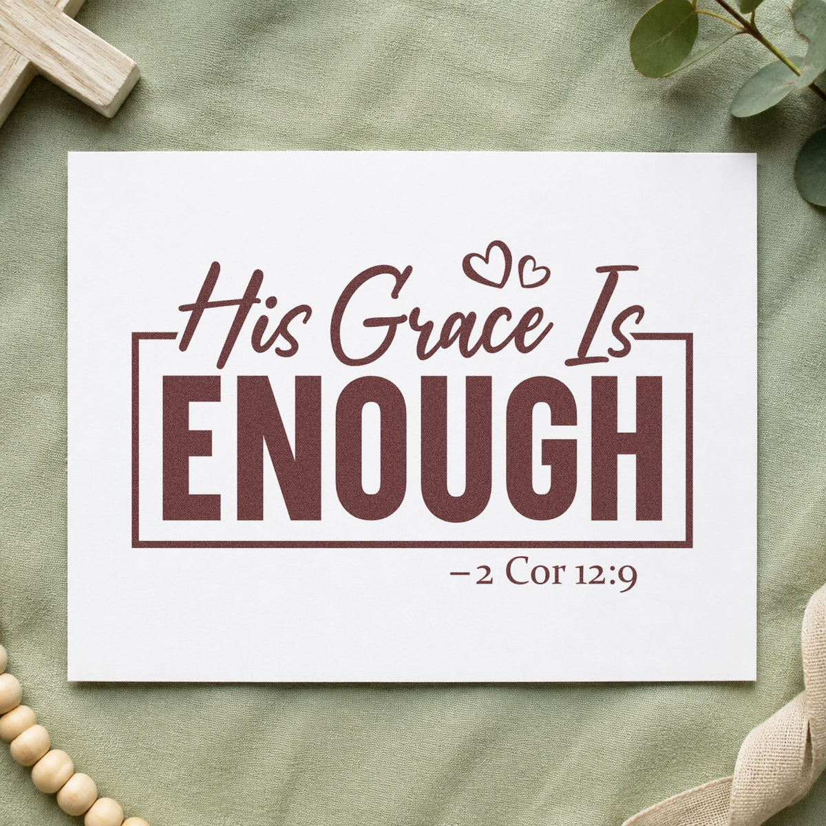 His Grace Is Enough rubber stamp printed in brown ink, ready for weak day journals and similar paper crafts.