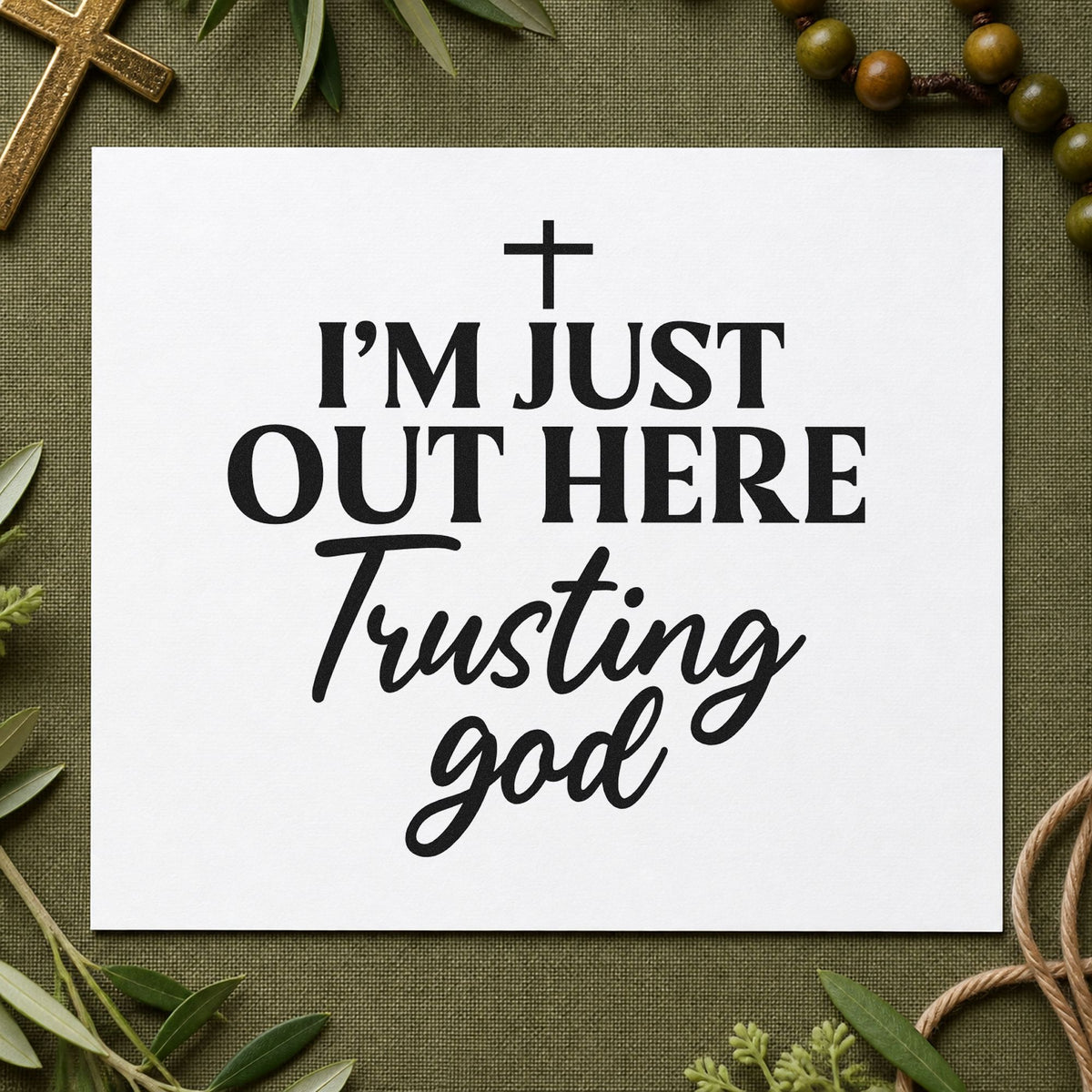 Out Here Trusting God rubber stamp printed in black ink, ready for out here cards and similar paper crafts.