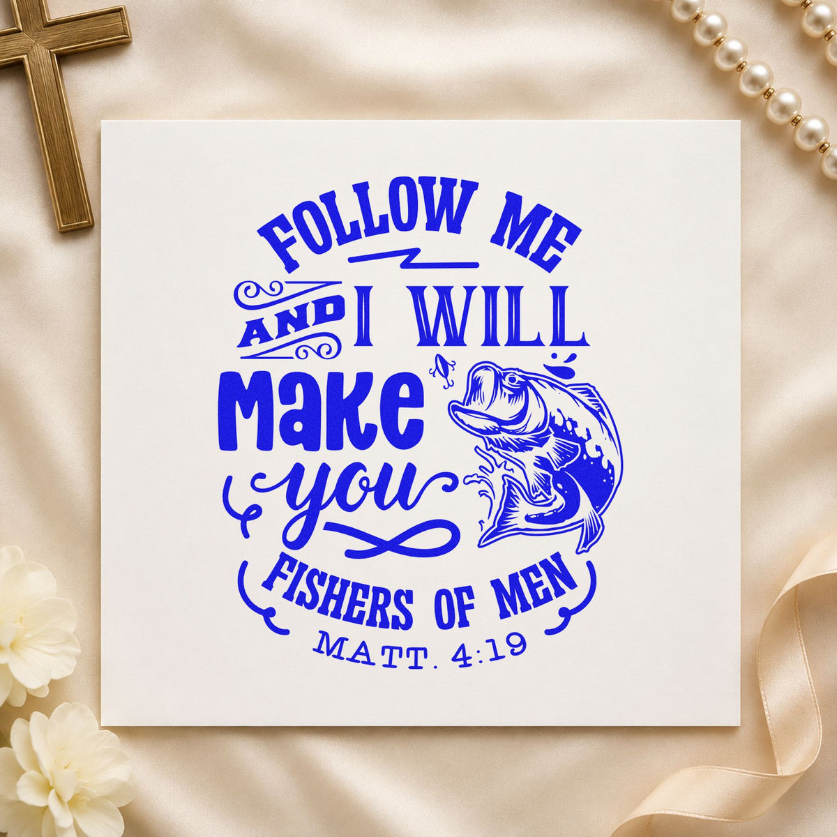 Follow Me Fishers of Men craft stamp in blue ink on cardstock, an easy option for tee transfers.