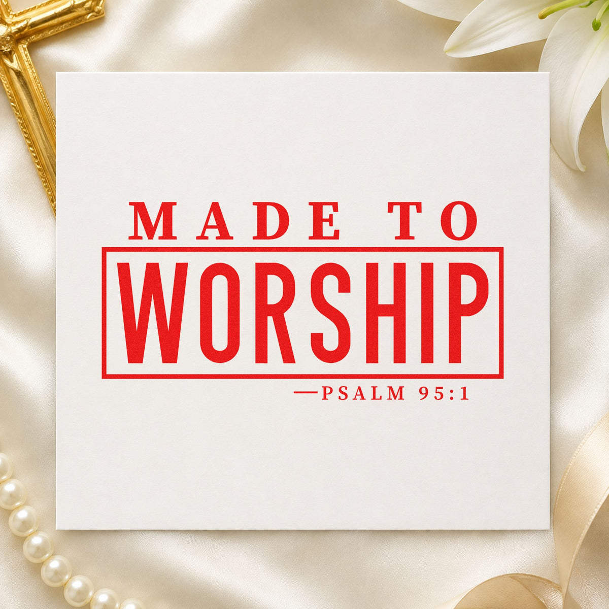 Made to Worship rubber stamp shown in red ink, stamped for projects such as youth band gifts.