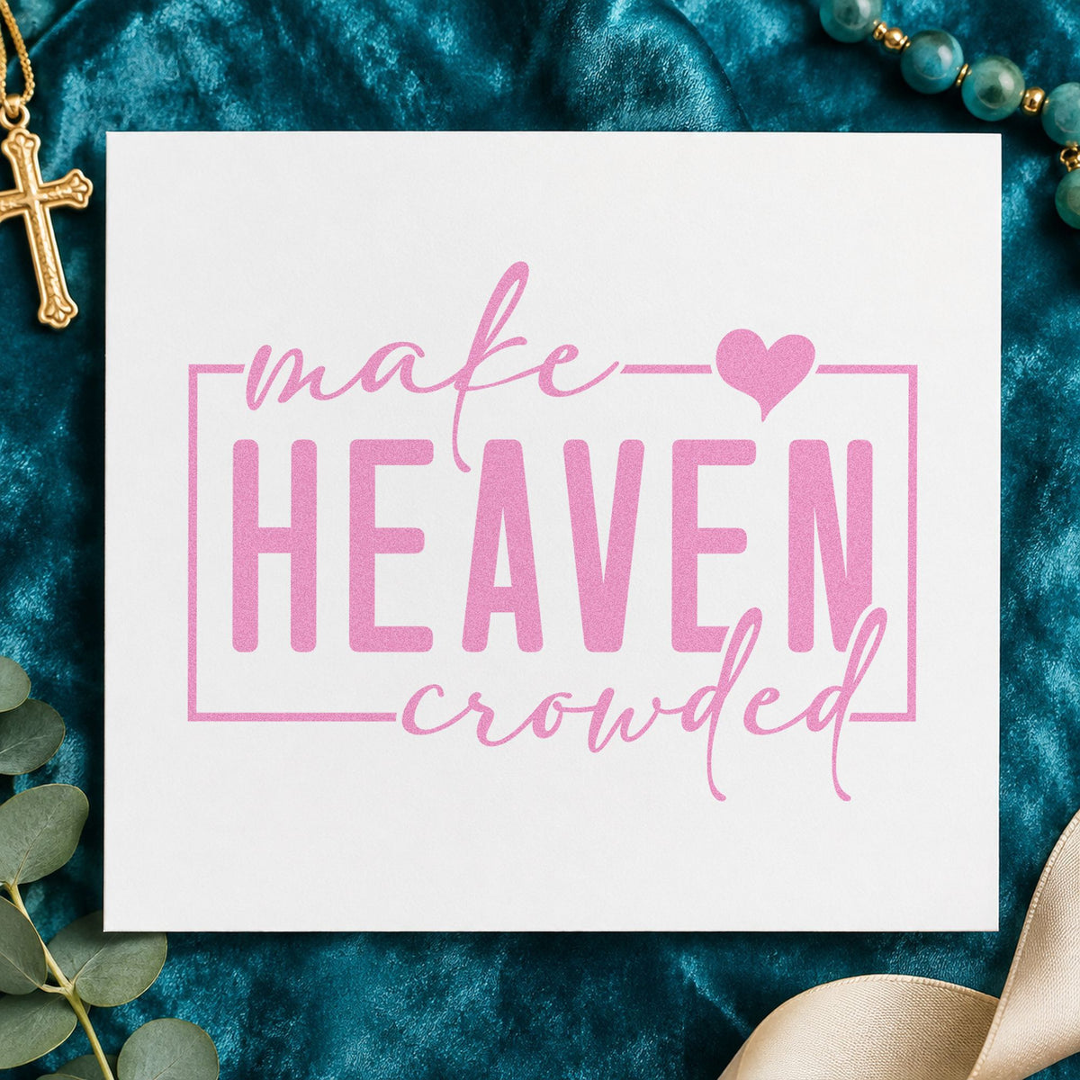 Make Heaven Crowded craft stamp in purple ink on cardstock, an easy option for missionary care packages.