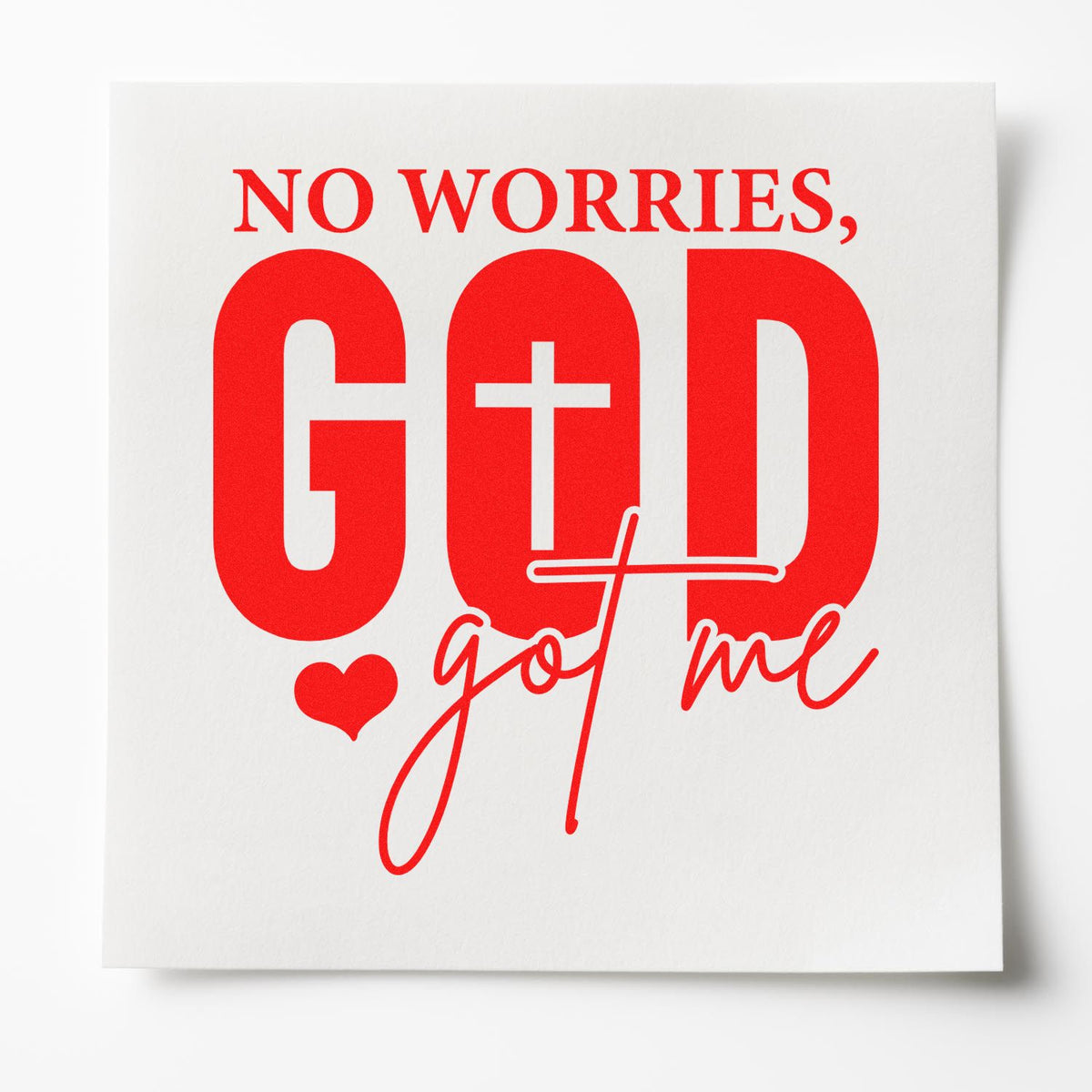 Red stamp-style seal reading No Worries, God got me with heart and cross on a white background.