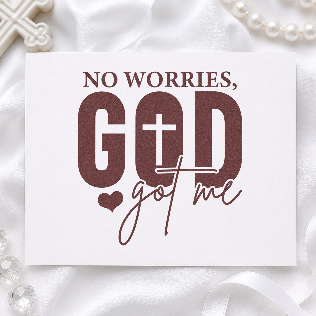 No Worries God Got Me rubber stamp printed in brown ink, ready for relaxed day pages and similar paper crafts.