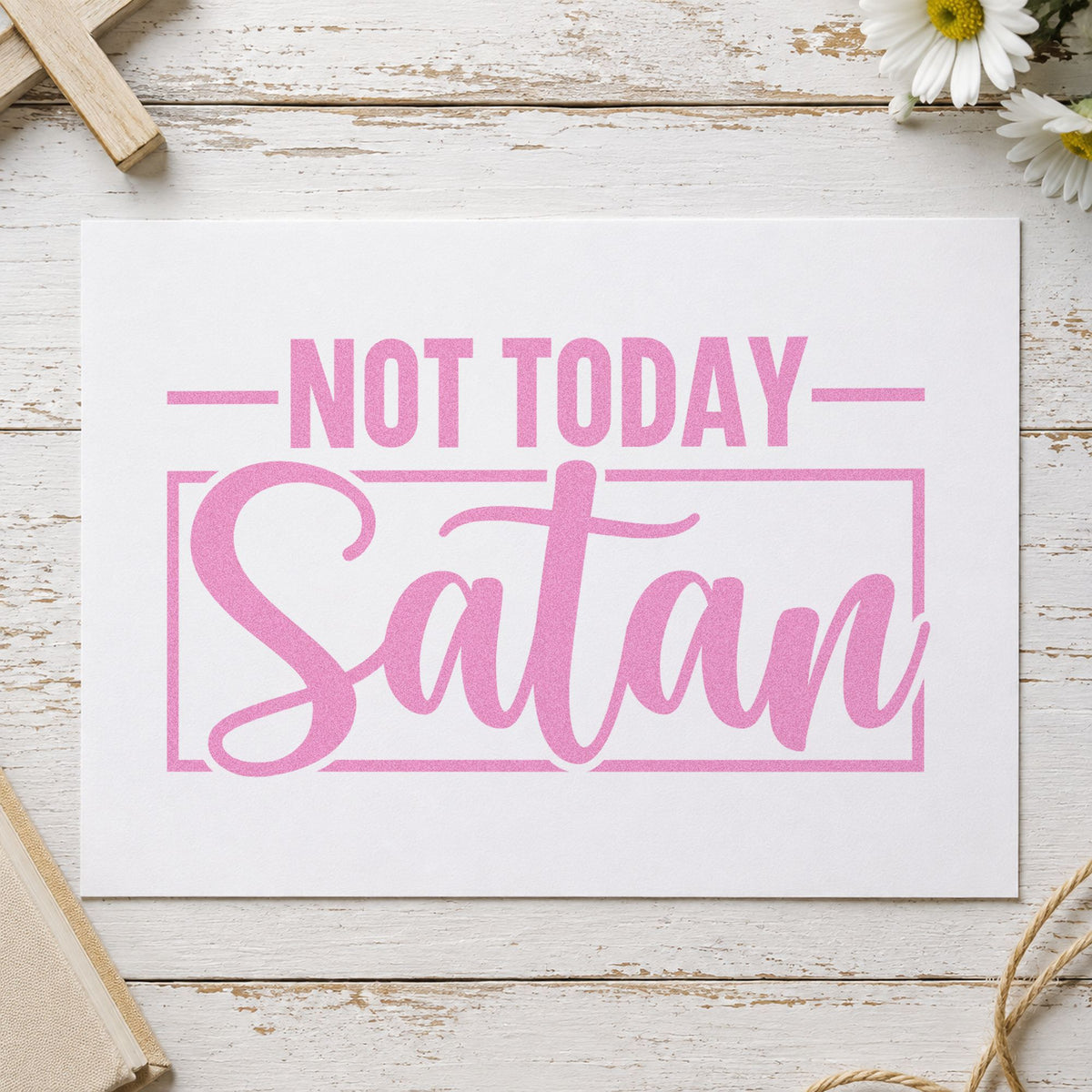 Not Today Satan craft stamp in purple ink on cardstock, an easy option for chemo day tags.