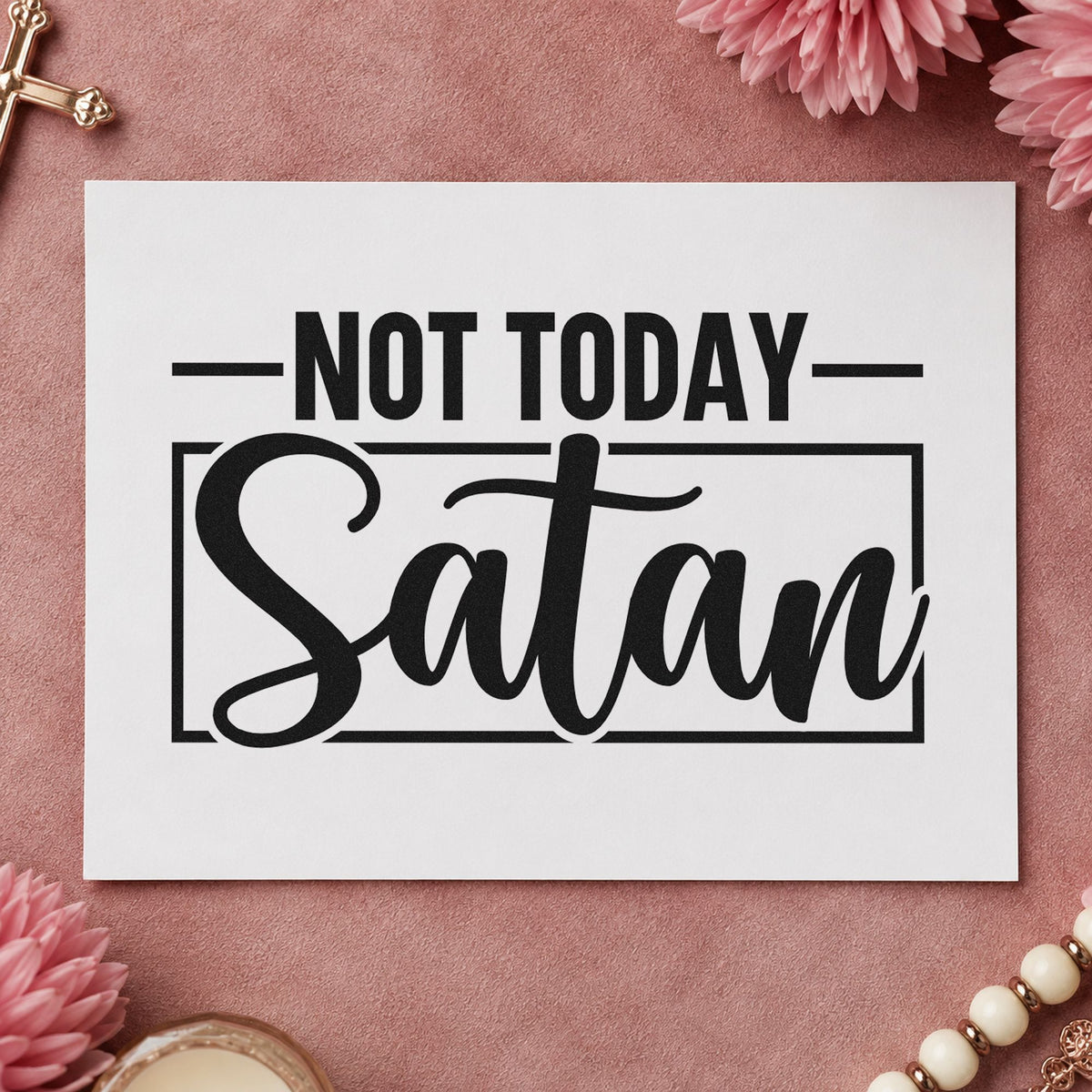 Not Today Satan rubber stamp printed in black ink, ready for rules frame cards and similar paper crafts.