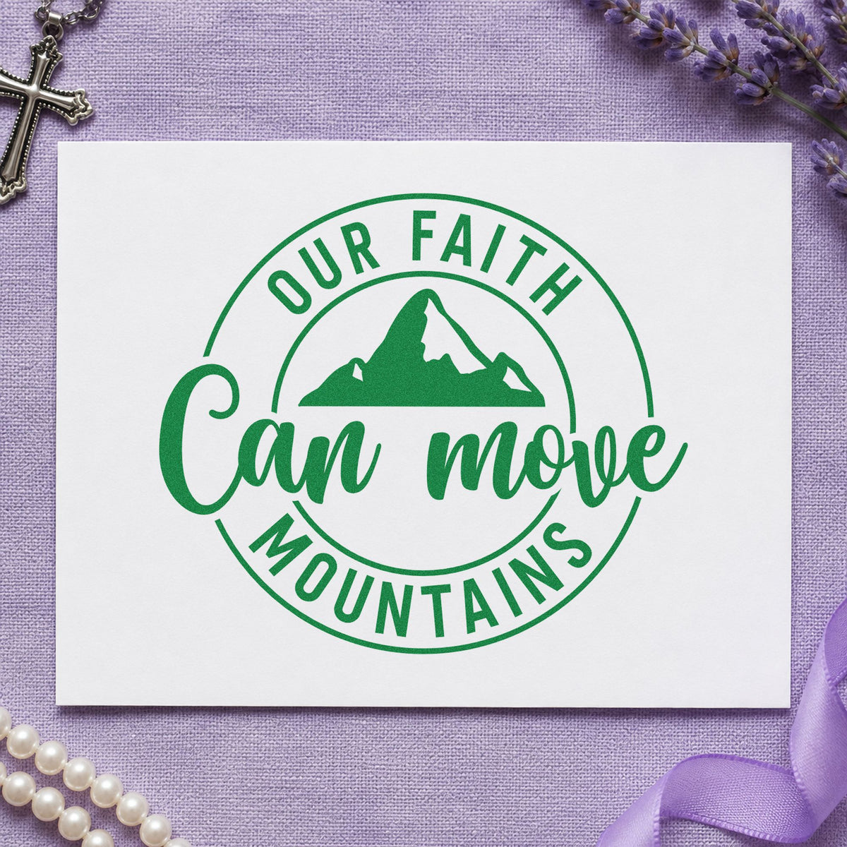 Faith Can Move Mountains craft stamp imprint in green ink on a handmade project, one idea being framed cabin art.