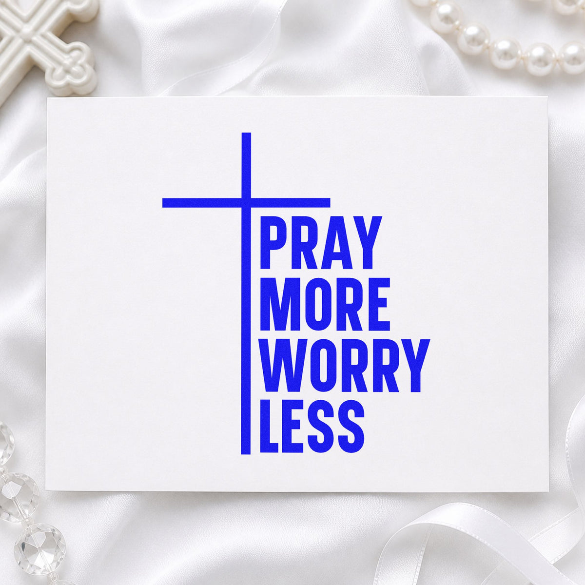Pray More Worry Less craft stamp imprinted in blue ink on paper, a design suited to grandparent gifts.