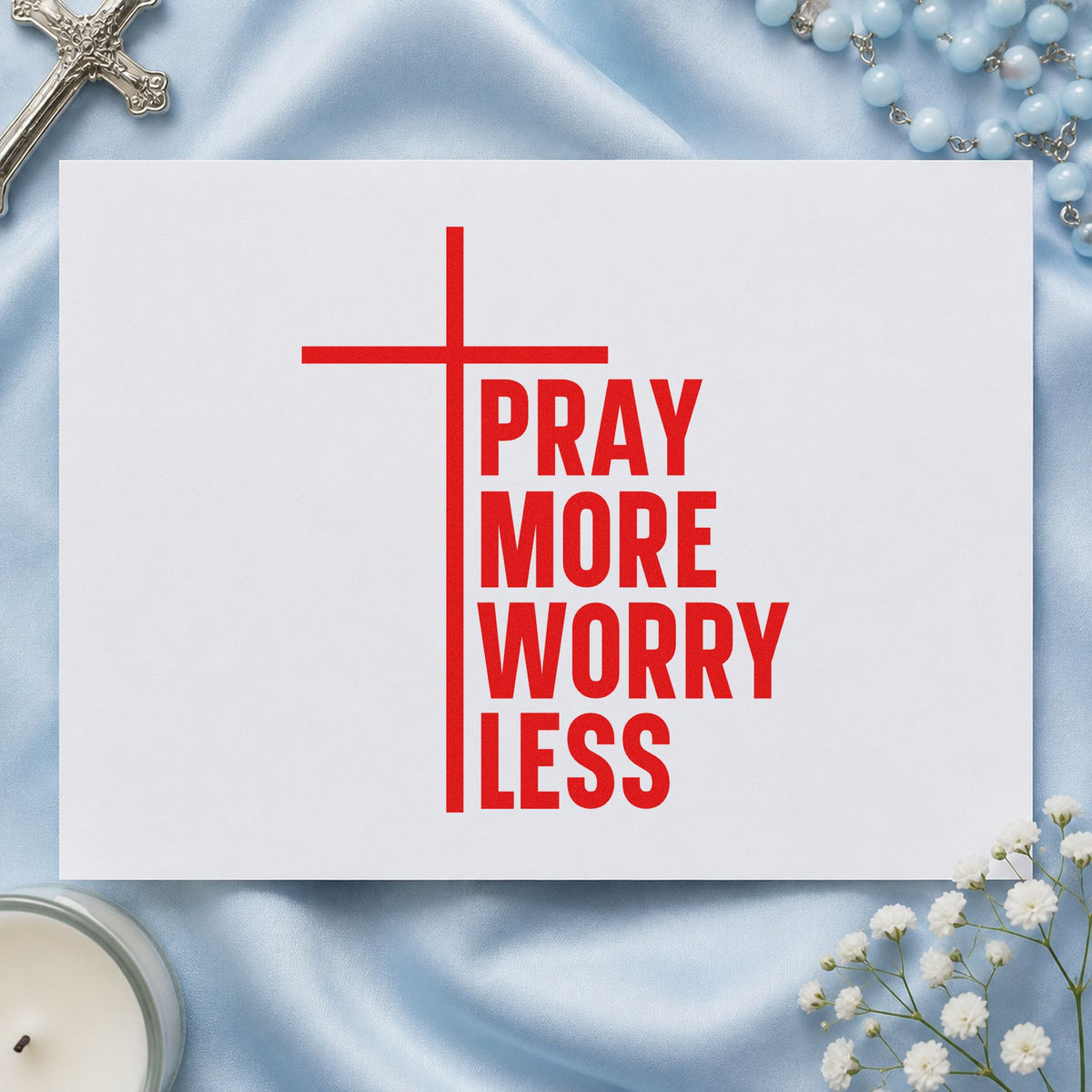 Pray More Worry Less rubber stamp shown in red ink, stamped for projects such as nurse station notes.