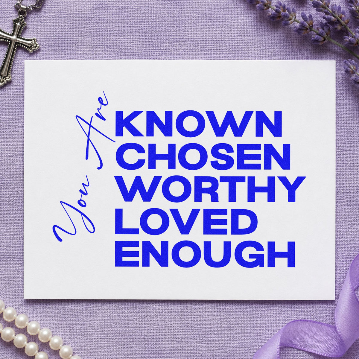 You Are Known and Loved craft stamp in blue ink on cardstock, an easy option for tee transfers.