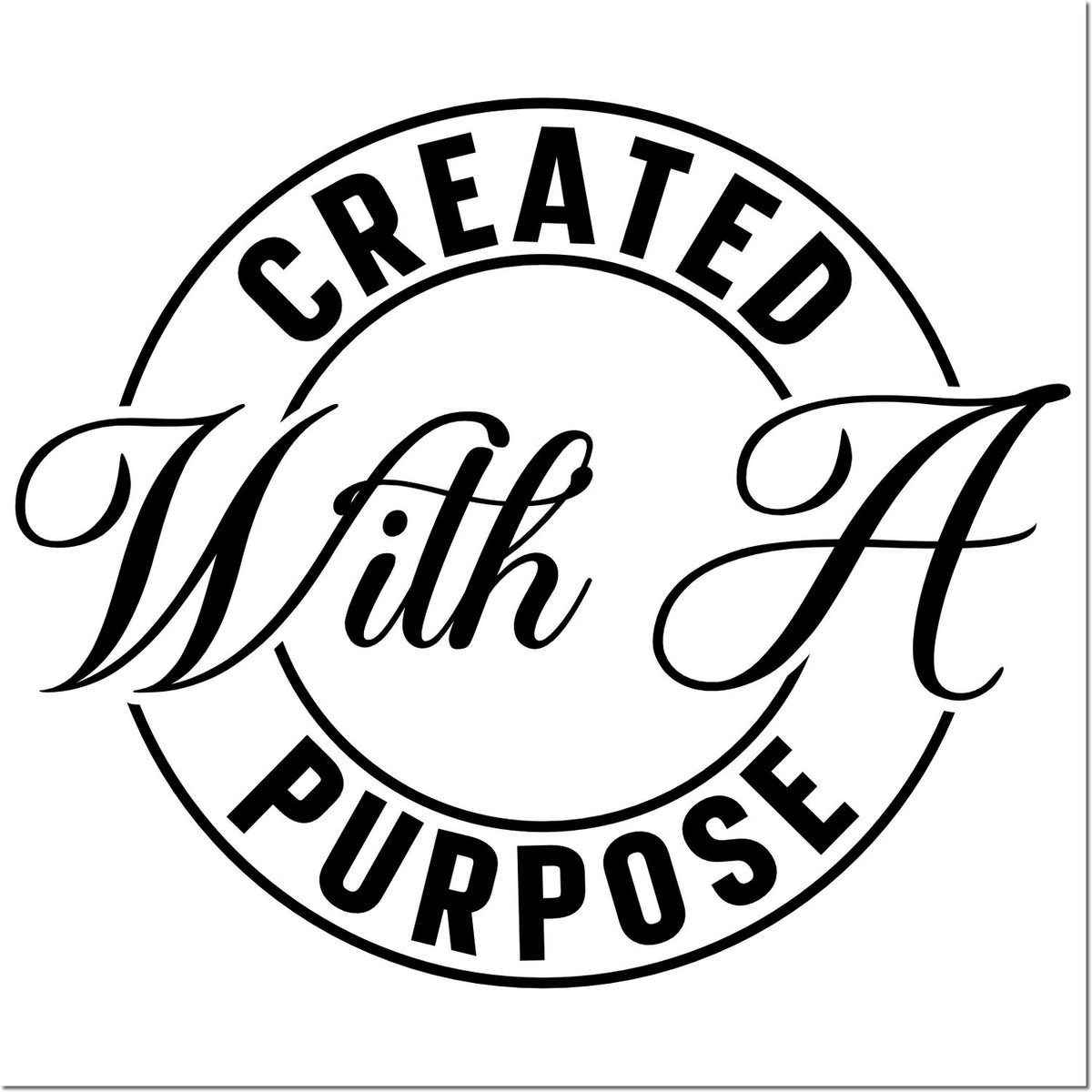 Black circular stamp seal reading Created With Purpose in bold and script lettering on a white background.