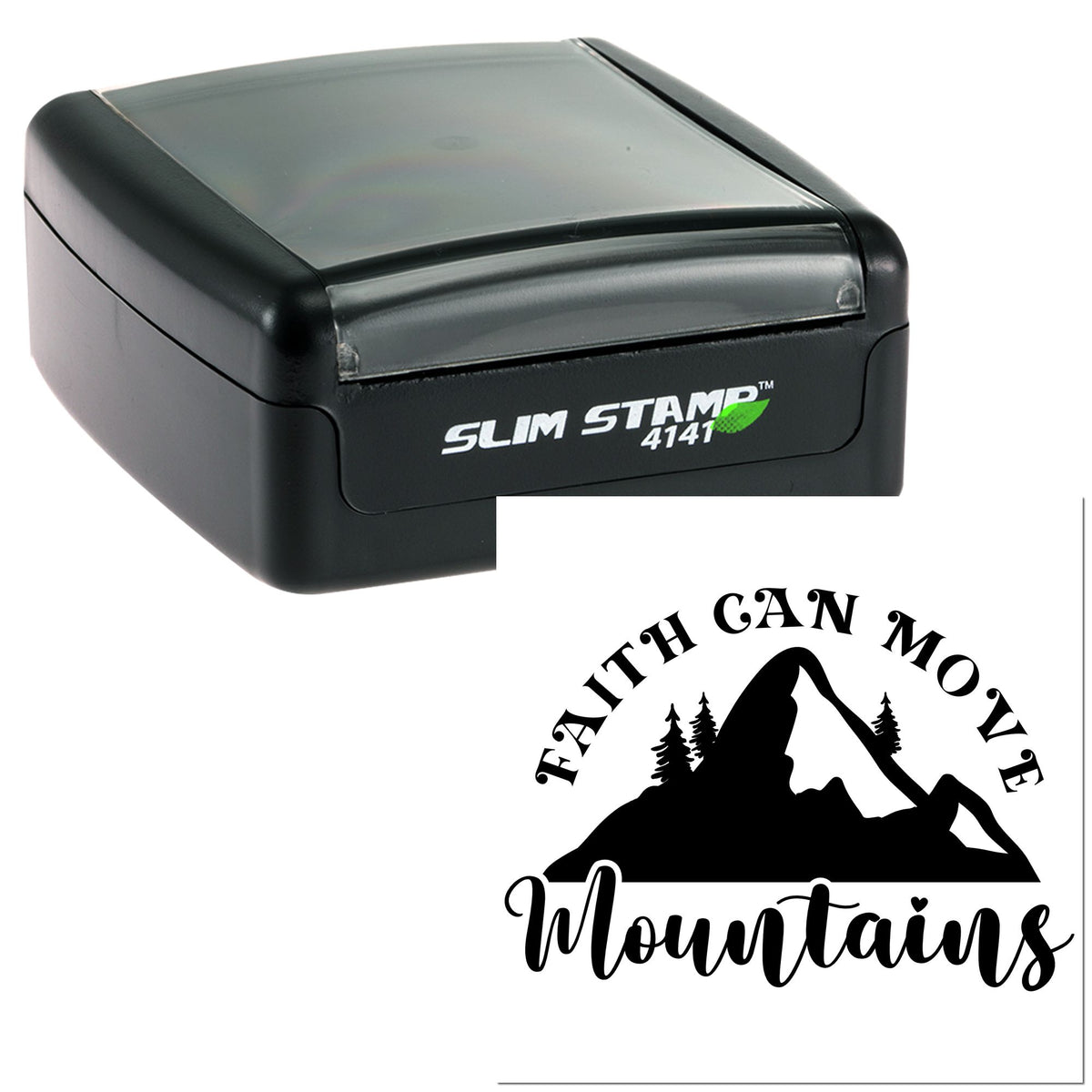 Black slim self-inking stamp with gray cap and custom seal reading Faith Can Move Mountains with mountain graphic.
