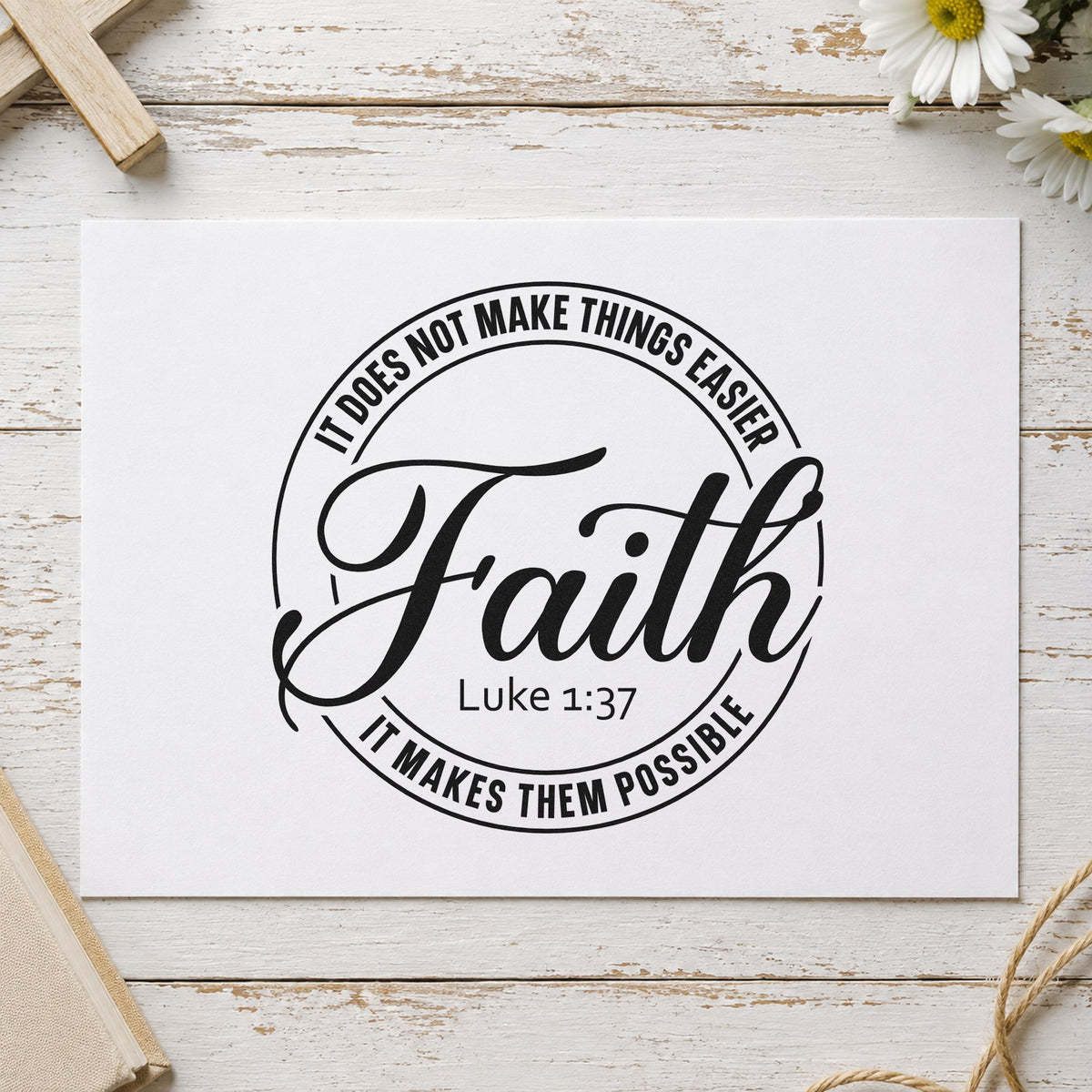 Faith Makes Possible Circle rubber stamp printed in black ink, ready for round faith cards and similar paper crafts.