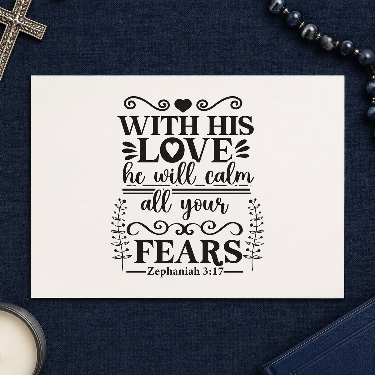 His Love Calms Fears Scrolls rubber stamp printed in black ink, ready for scroll comfort cards and similar paper crafts.