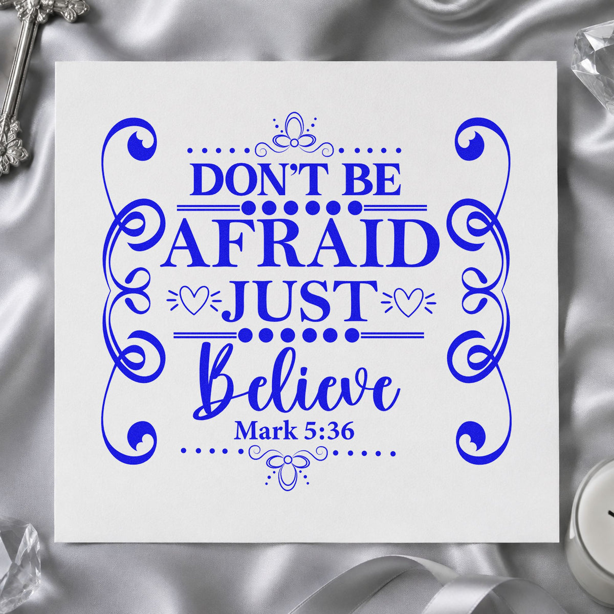 Don't Be Afraid Scroll Frame craft stamp imprinted in blue ink on paper, a design suited to flight anxiety gifts.