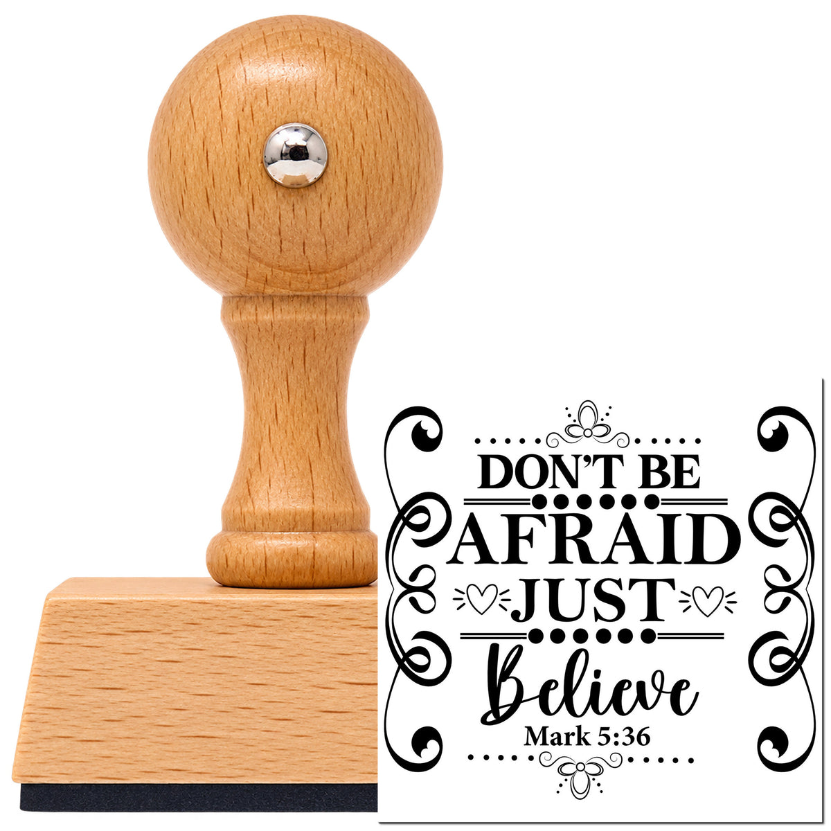 Vintage Pro beech wood stamp with a round knob handle, shown with its black Don't Be Afraid Scroll Framed Lettering imprint on white.