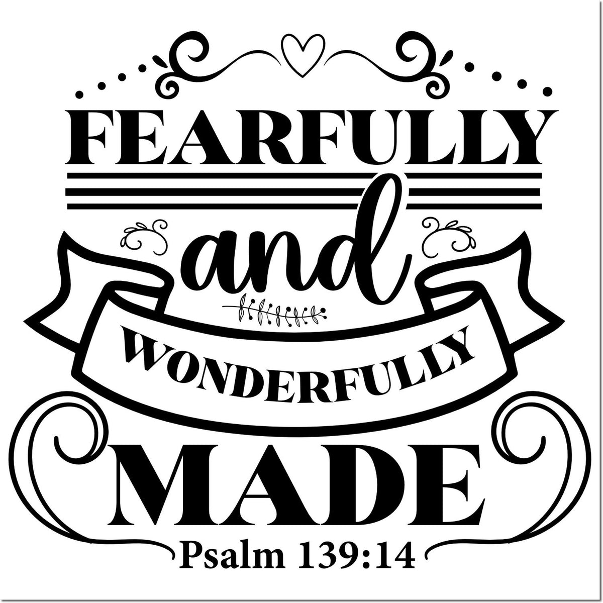 Black decorative stamp and seal design with heart flourishes and banner reading Fearfully and Wonderfully Made Psalm 139:14.