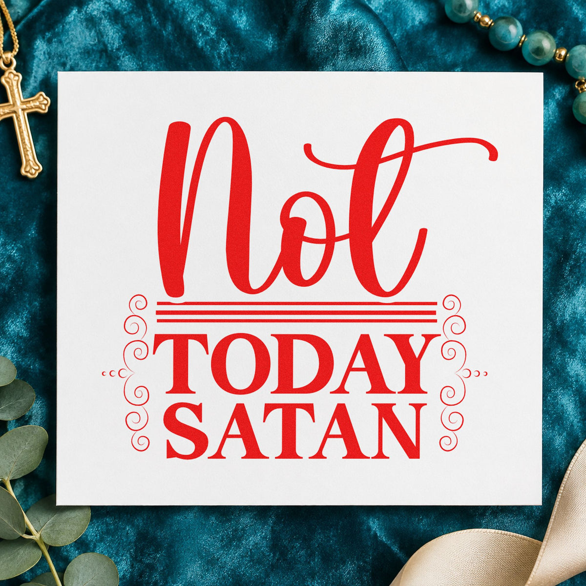Not Today Satan Ornamental rubber stamp shown in red ink, stamped for projects such as chemo bag tags.