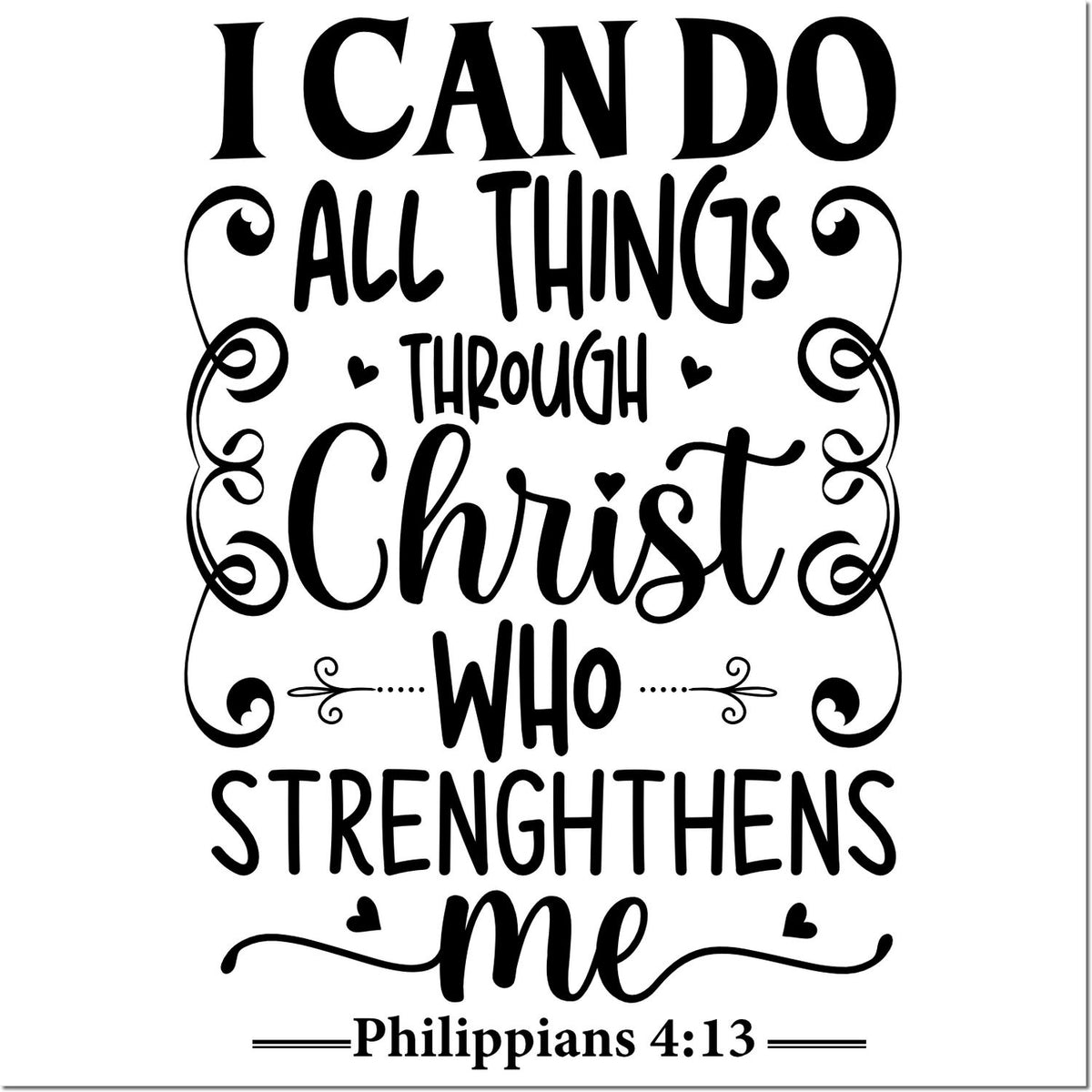 Black decorative rubber stamp/seal with Bible quote I can do all things through Christ who strengthens me and Philippians 4:13.