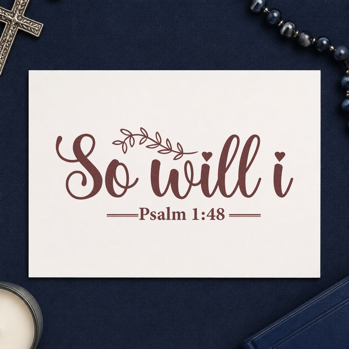 So Will I rubber stamp printed in brown ink, ready for worship night pages and similar paper crafts.