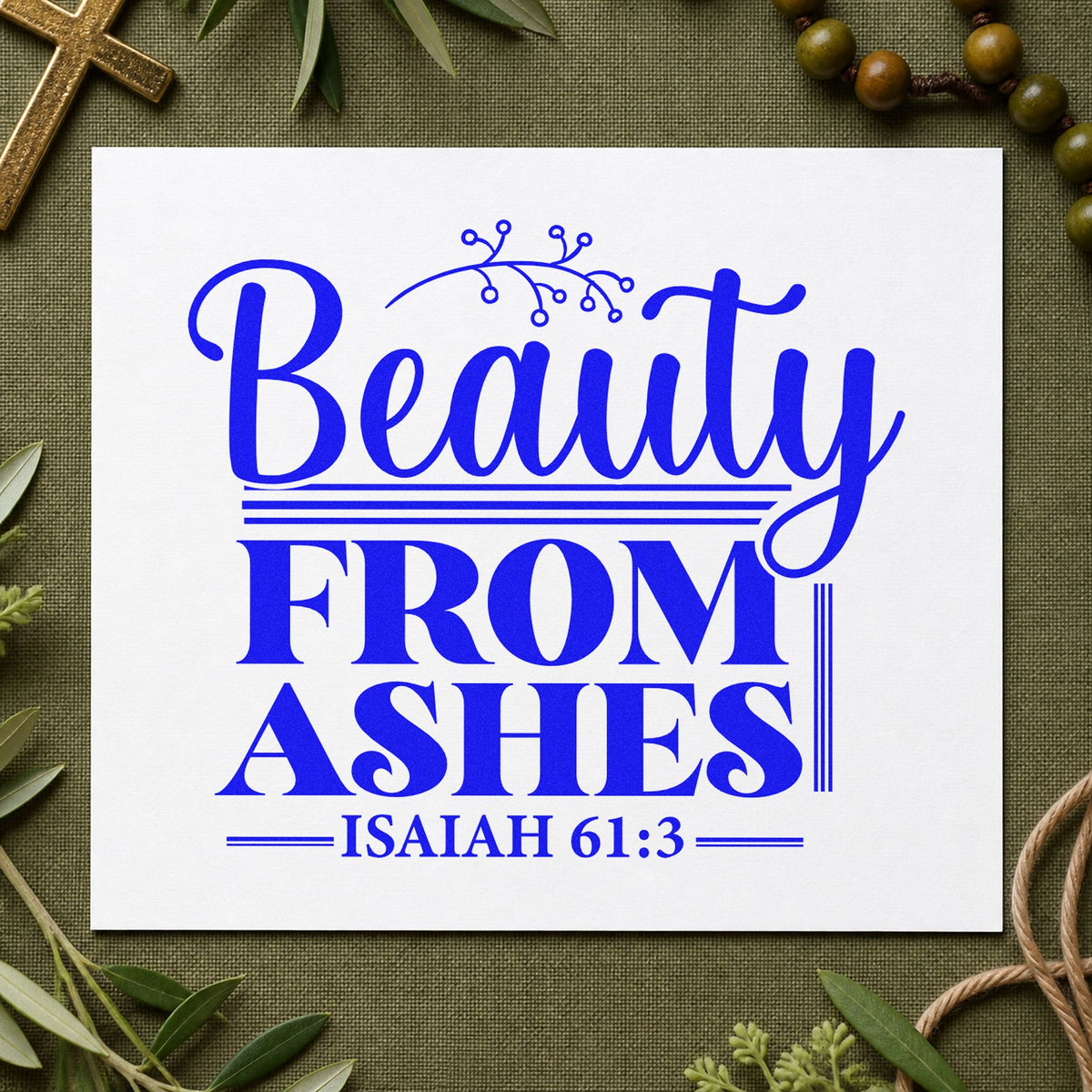 Beauty from Ashes Rules craft stamp in blue ink on cardstock, an easy option for canvas totes.