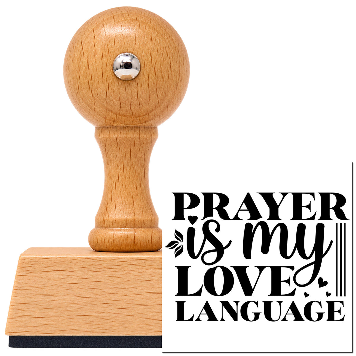 Vintage Pro beech wood stamp with a round knob handle, shown with its black Prayer Is My Love Language Bold imprint on white.