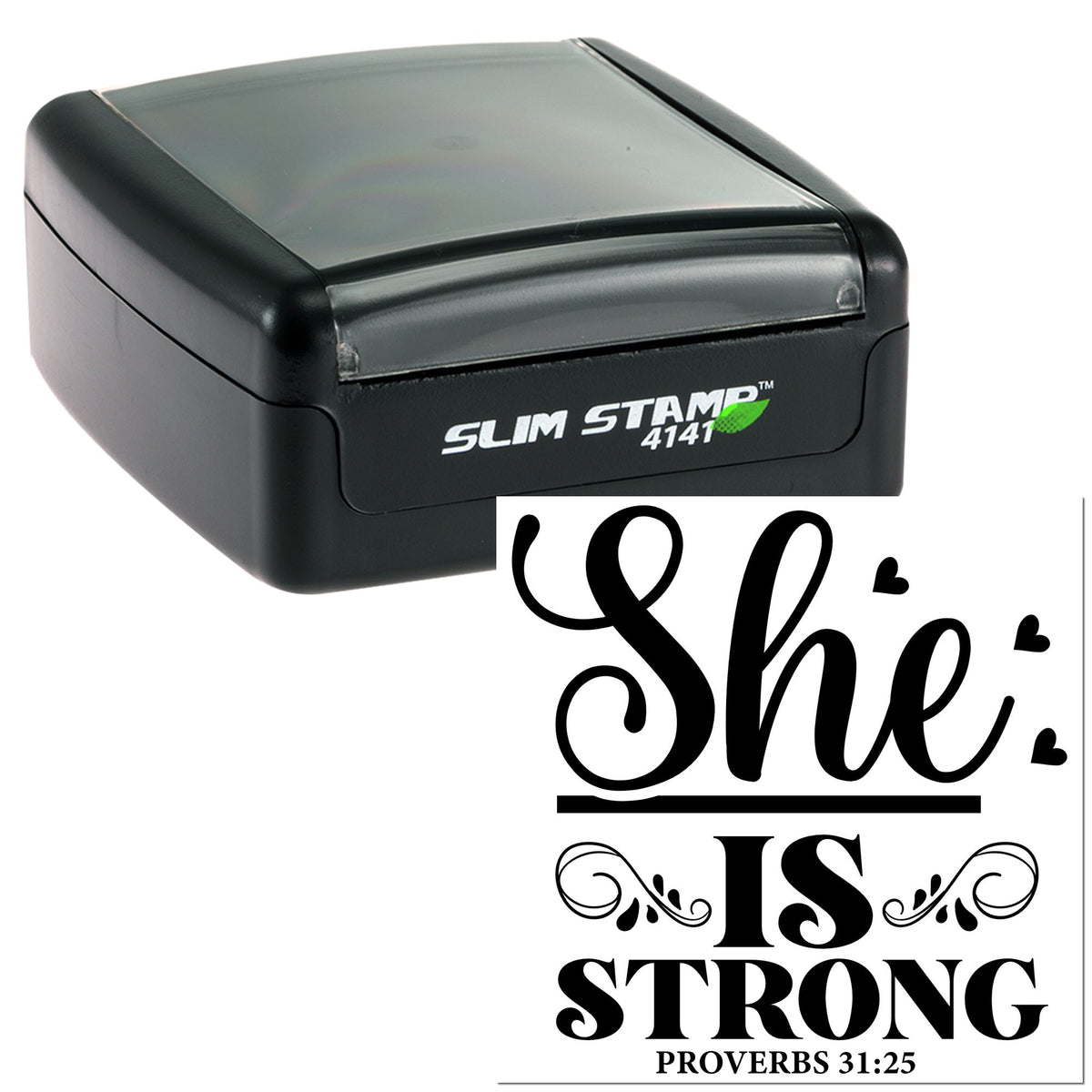Black slim self-inking stamp and seal with clear cover, featuring She Is Strong and Proverbs 31:25 in decorative script.