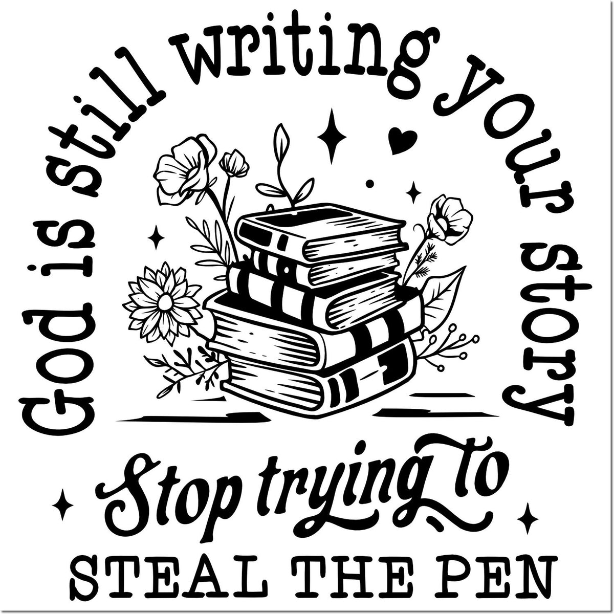 Black-and-white stamp seal with stacked books, flowers, and quote: Still writing your story, stop trying to steal the pen.