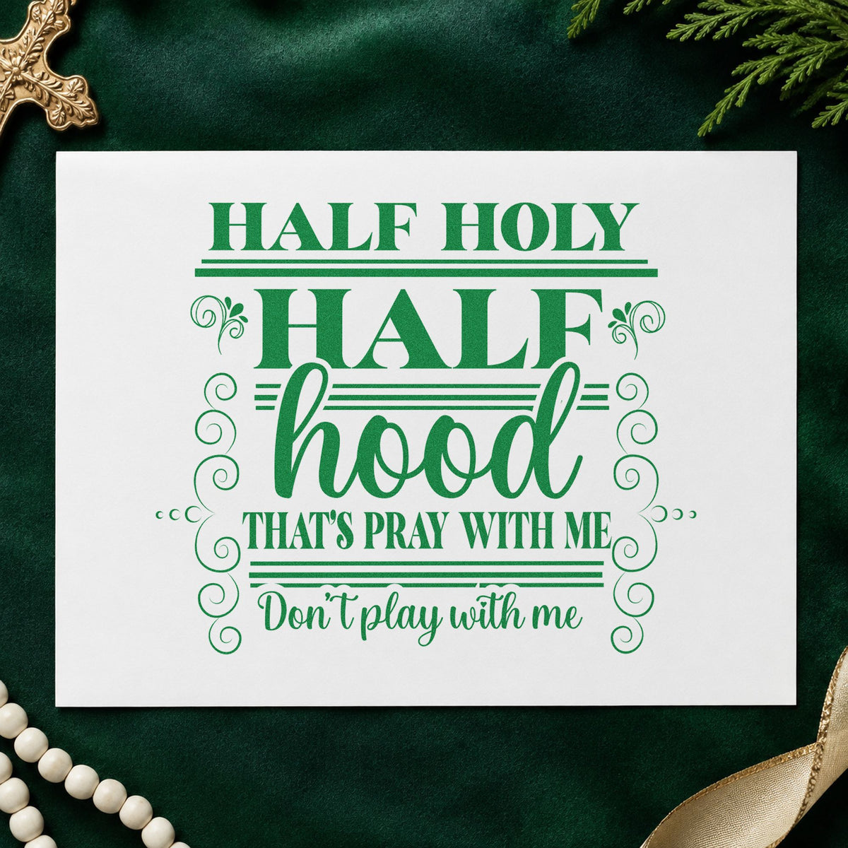 Half Holy Half Hood Scrolls craft stamp imprint in green ink on a handmade project, one idea being statement totes.
