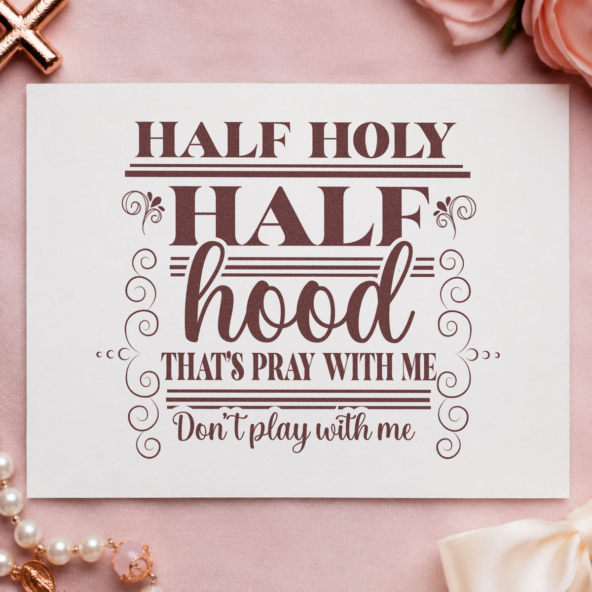 Half Holy Half Hood Scrolls rubber stamp printed in brown ink, ready for friend pages and similar paper crafts.