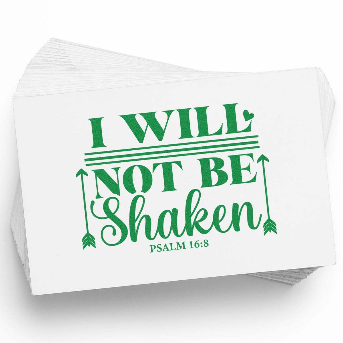 Stack of white stamp and seal cards with green I WILL NOT BE Shaken Psalm 16:8 design and decorative arrows.