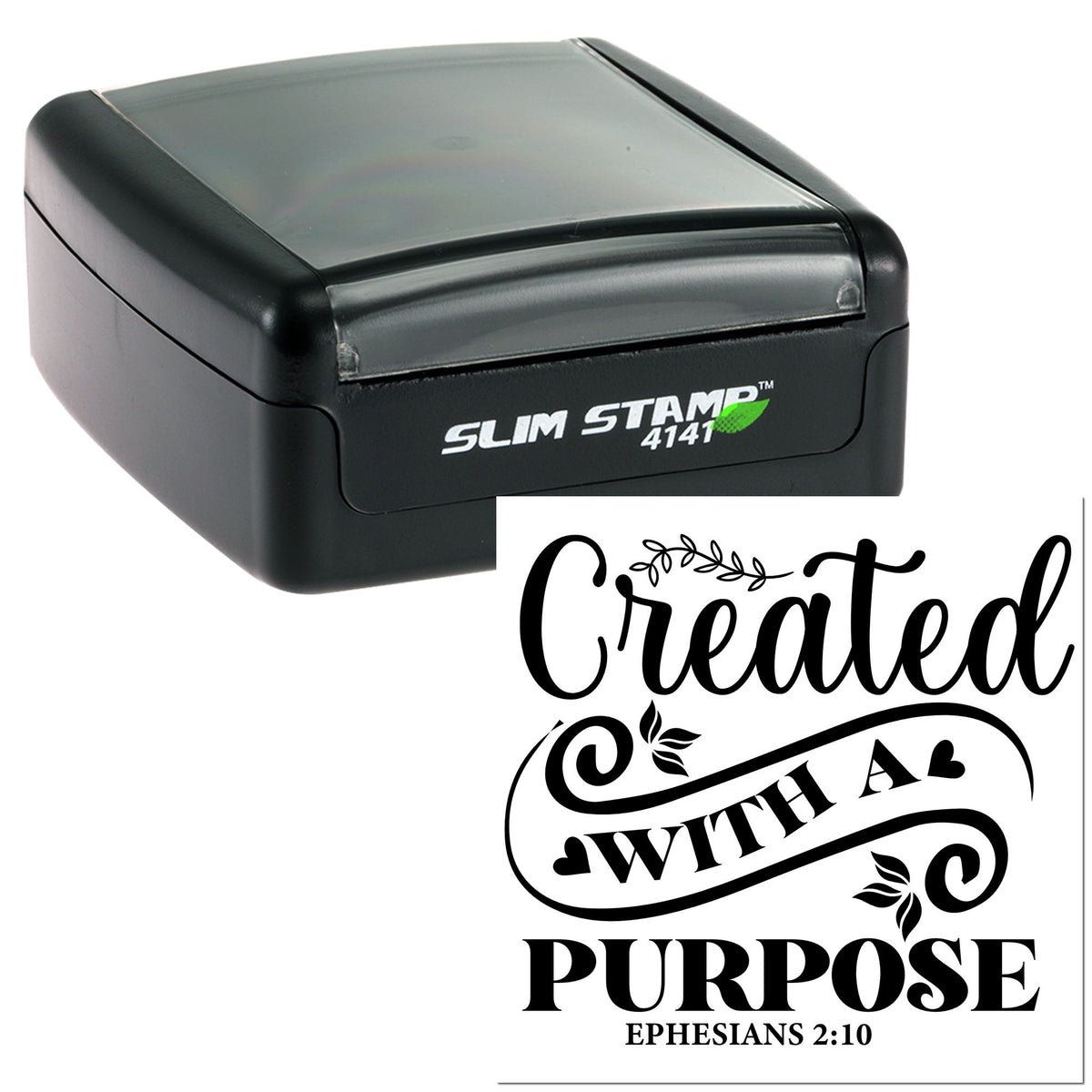 Black Slim Stamp 4141 self-inking stamp with white custom seal reading Created with a purpose and Ephesians 2:10.