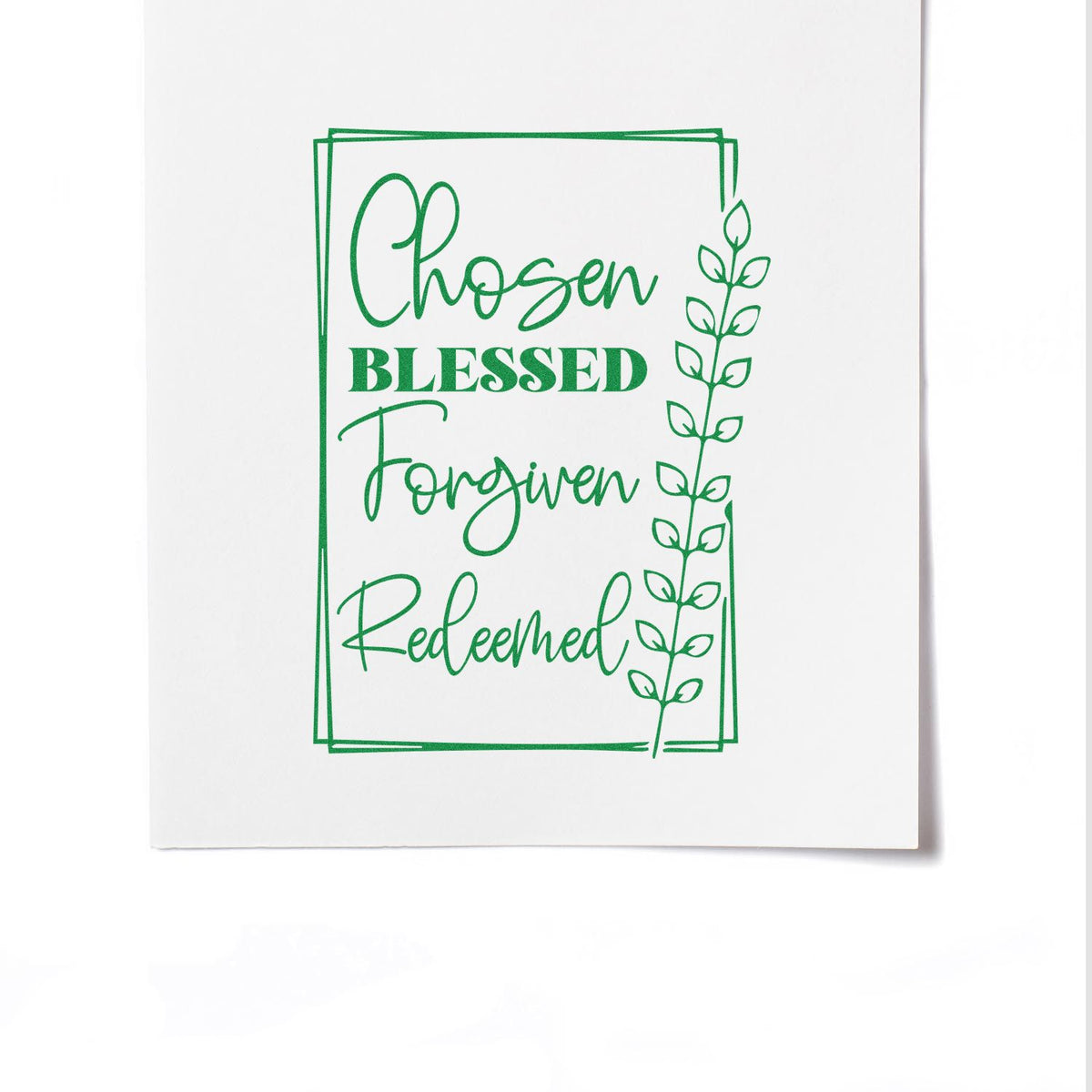 Green stamp and seal design with leafy border and Chosen Blessed Forgiven Redeemed text on white paper.