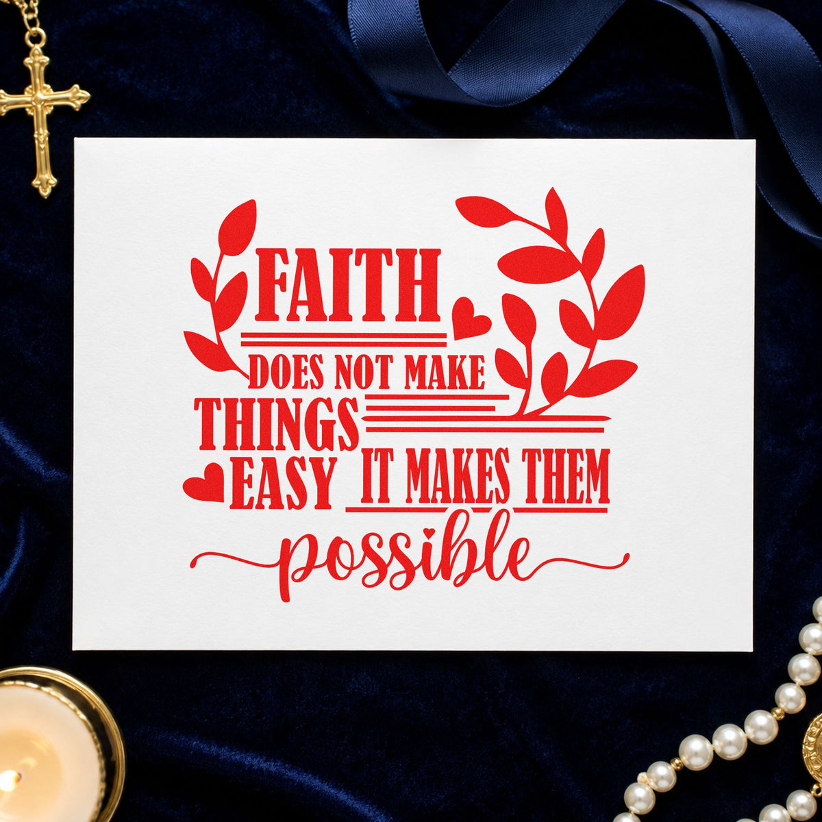 Faith Makes Possible Leaves rubber stamp shown in red ink, stamped for projects such as night shift gifts.