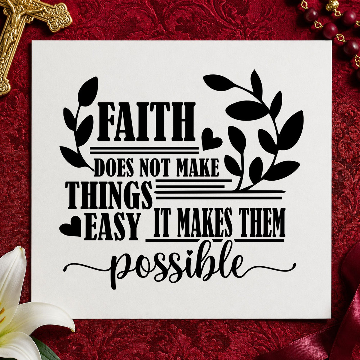 Faith Makes Possible Leaves rubber stamp printed in black ink, ready for bold leaf cards and similar paper crafts.
