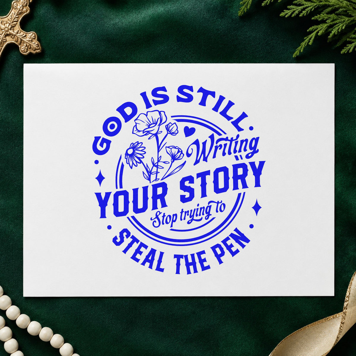 God Is Writing Your Story Flowers craft stamp imprinted in blue ink on paper, a design suited to writing retreat favors.