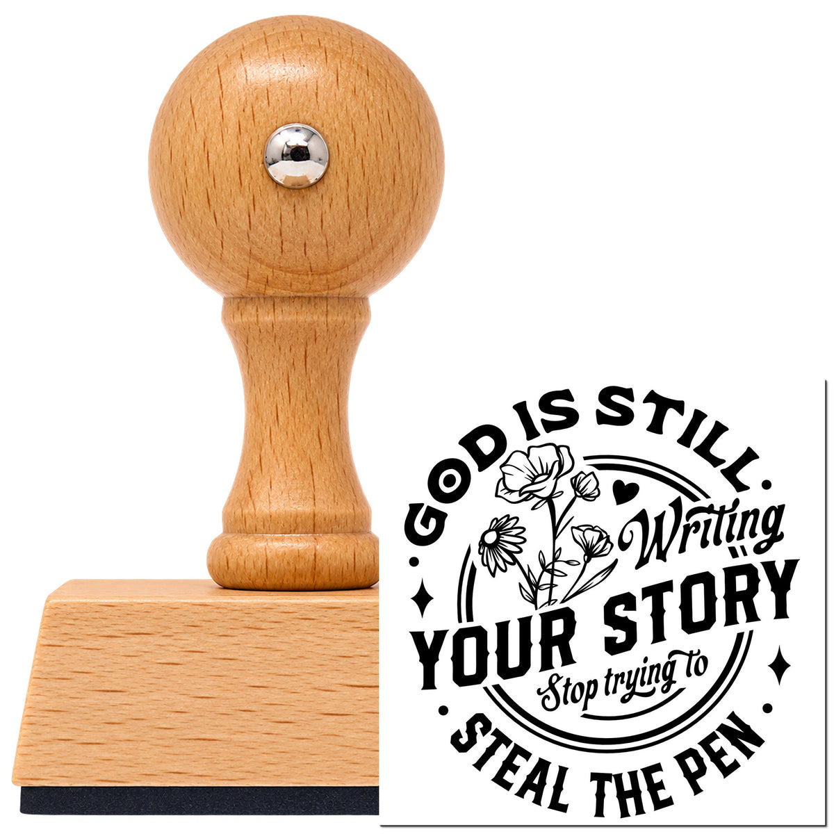 Vintage Pro beech wood stamp with a round knob handle, shown with its black God Is Writing Your Story Flowers imprint on white.