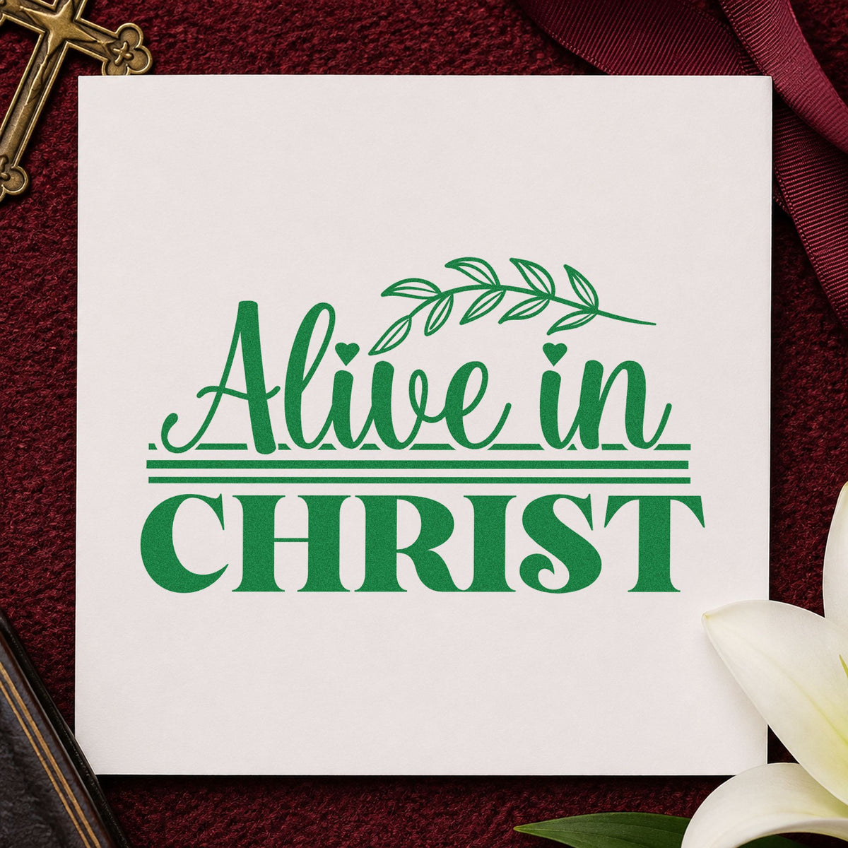 Alive in Christ craft stamp imprint in green ink on a handmade project, one idea being spring plant tags.
