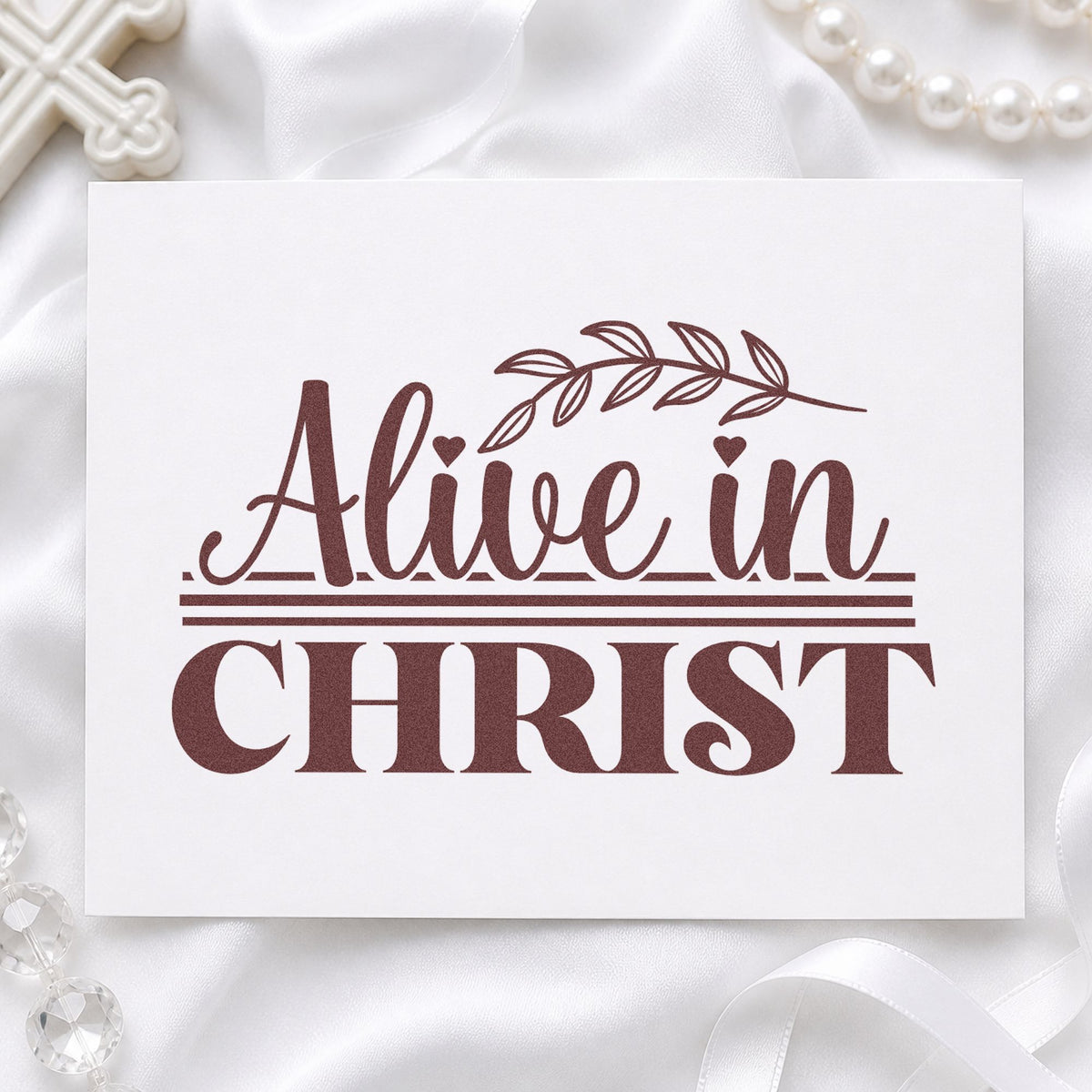 Alive in Christ rubber stamp printed in brown ink, ready for resurrection pages and similar paper crafts.