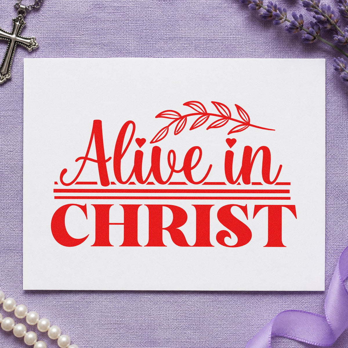 Alive in Christ rubber stamp shown in red ink, stamped for projects such as easter brunch menus.