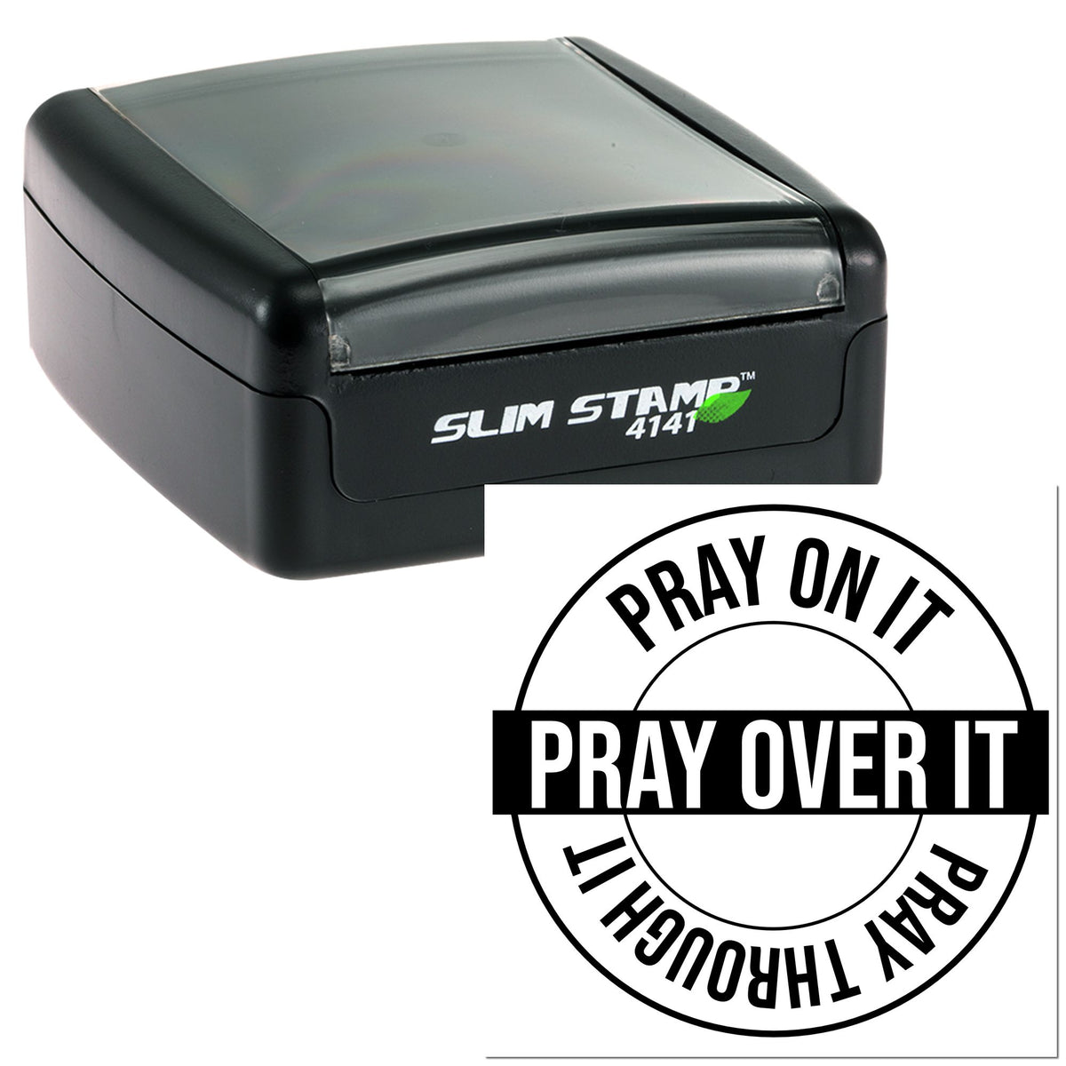 Black self-inking Slim Stamp 4141 with round seal reading Pray Over It, Pray On It, and Pray Through It
