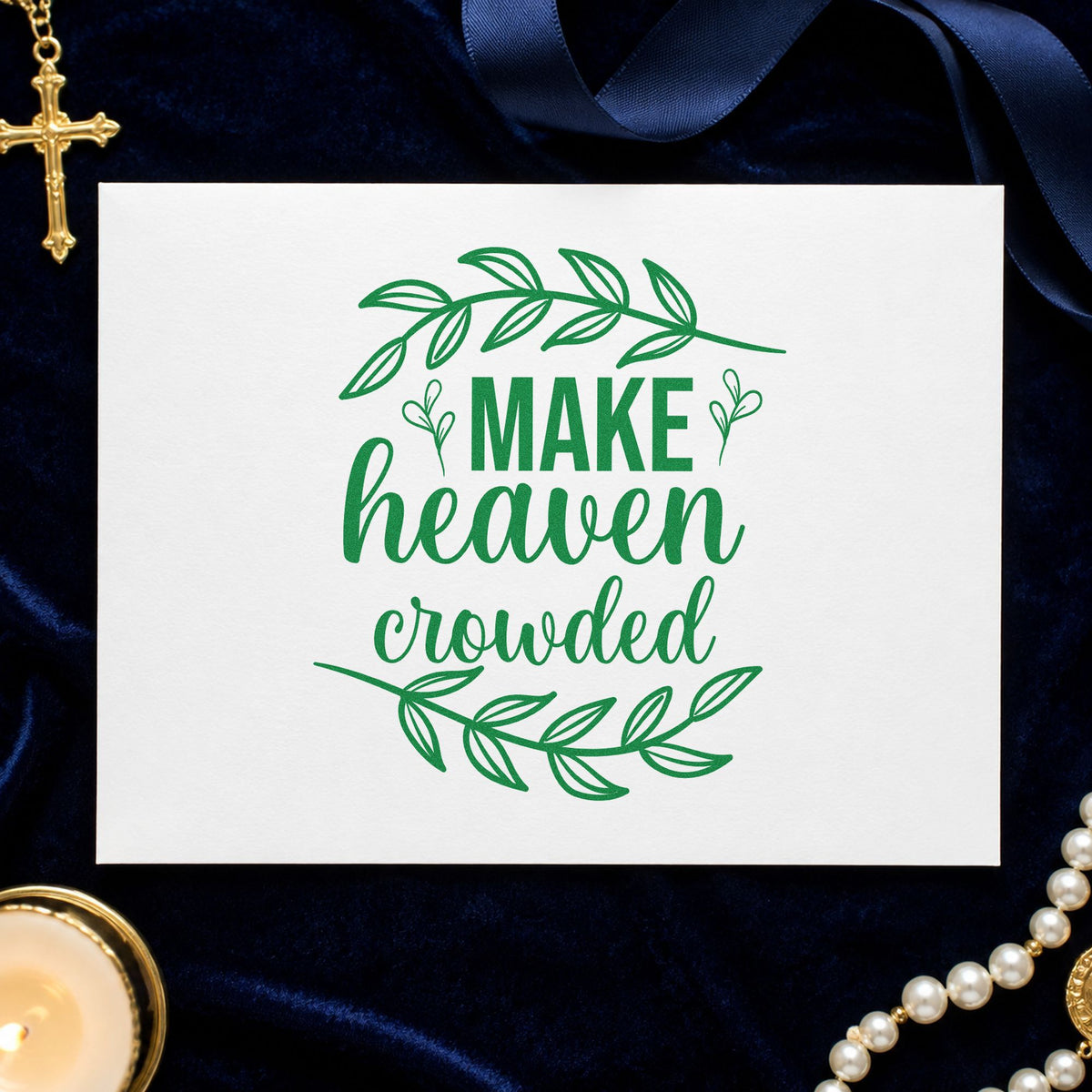Make Heaven Crowded Leaves craft stamp imprint in green ink on a handmade project, one idea being evangelism class favors.