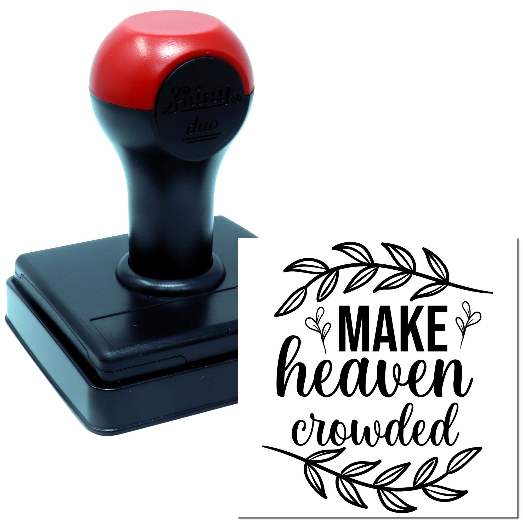 Duo Make Heaven Crowded With Kindness Hand Stamp