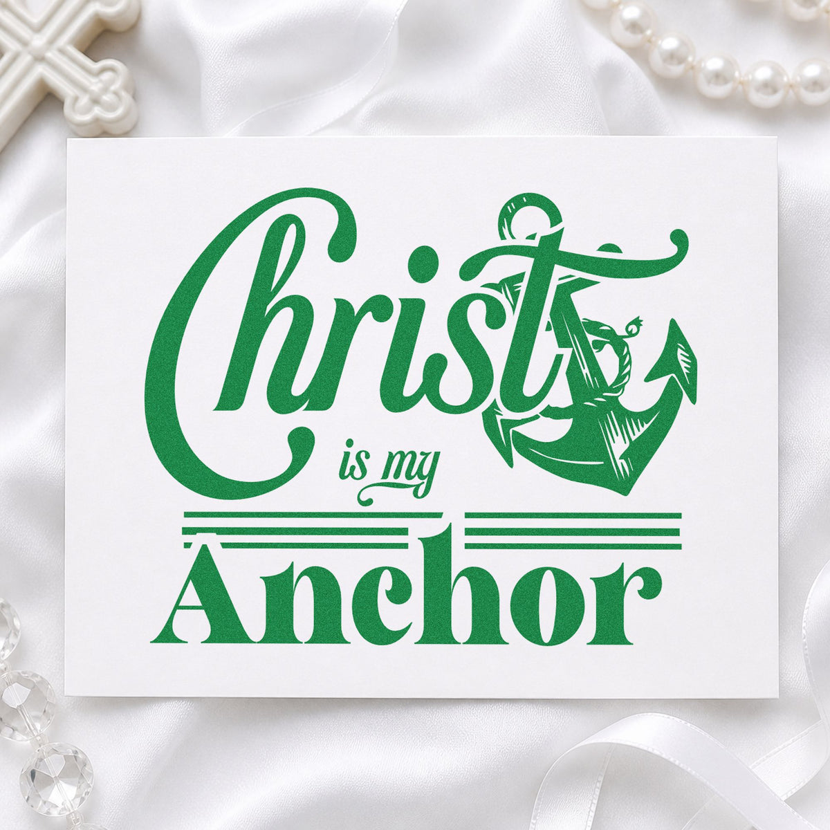Christ Is My Anchor craft stamp imprint in green ink on a handmade project, one idea being framed lake house art.