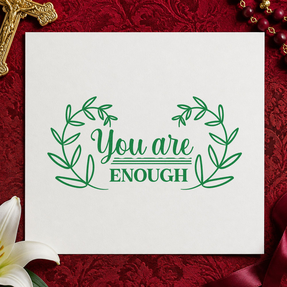 You Are Enough Wreath craft stamp imprint in green ink on a handmade project, one idea being framed bedroom art.