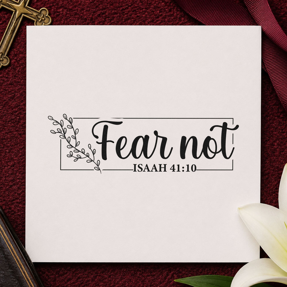 Fear Not Floral Frame rubber stamp printed in black ink, ready for delicate frame cards and similar paper crafts.