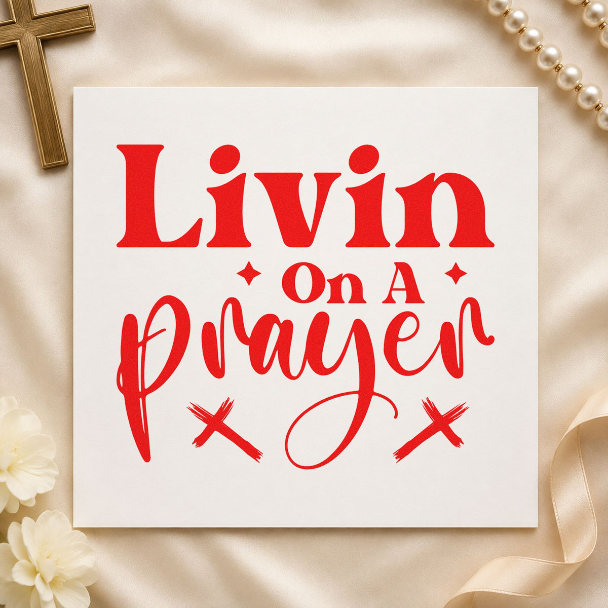 Livin on a Prayer rubber stamp shown in red ink, stamped for projects such as dad humor gifts.
